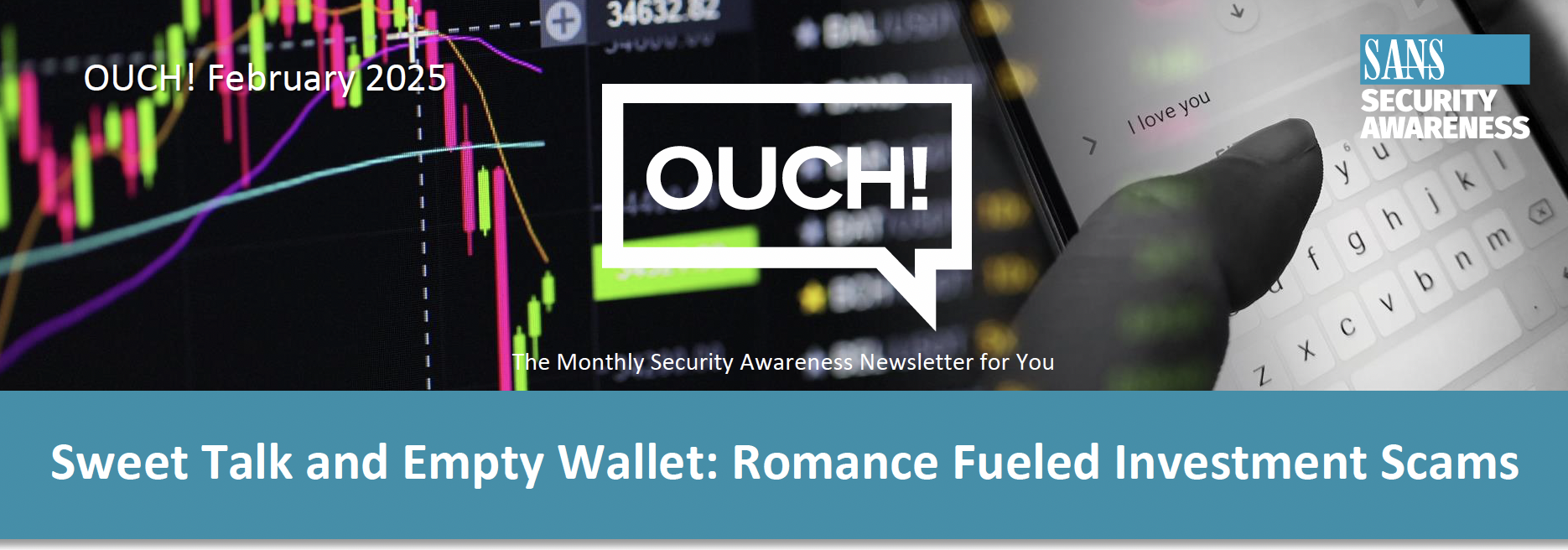 Header image for OUCH! Sans Security Awareness Newsletter for February 2025, with the text 